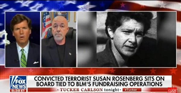 Tucker Carlson July 08, 2020 - Convicted marxist terrorist Susan Rosenberg is vice chair of nonprofit fundraising for BLM