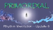 Title Screen for Primordial Rhythm Meditation - Update 6